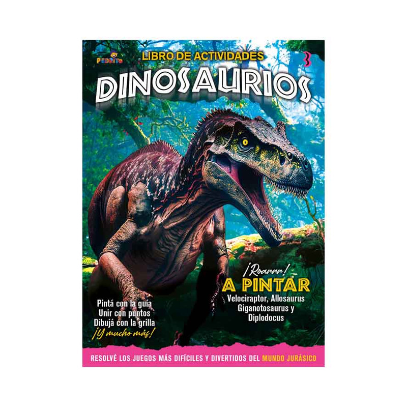 LIBRO DE ACTIVIDADES, DINOSAURIOS,EDITORIAL PEDRITO