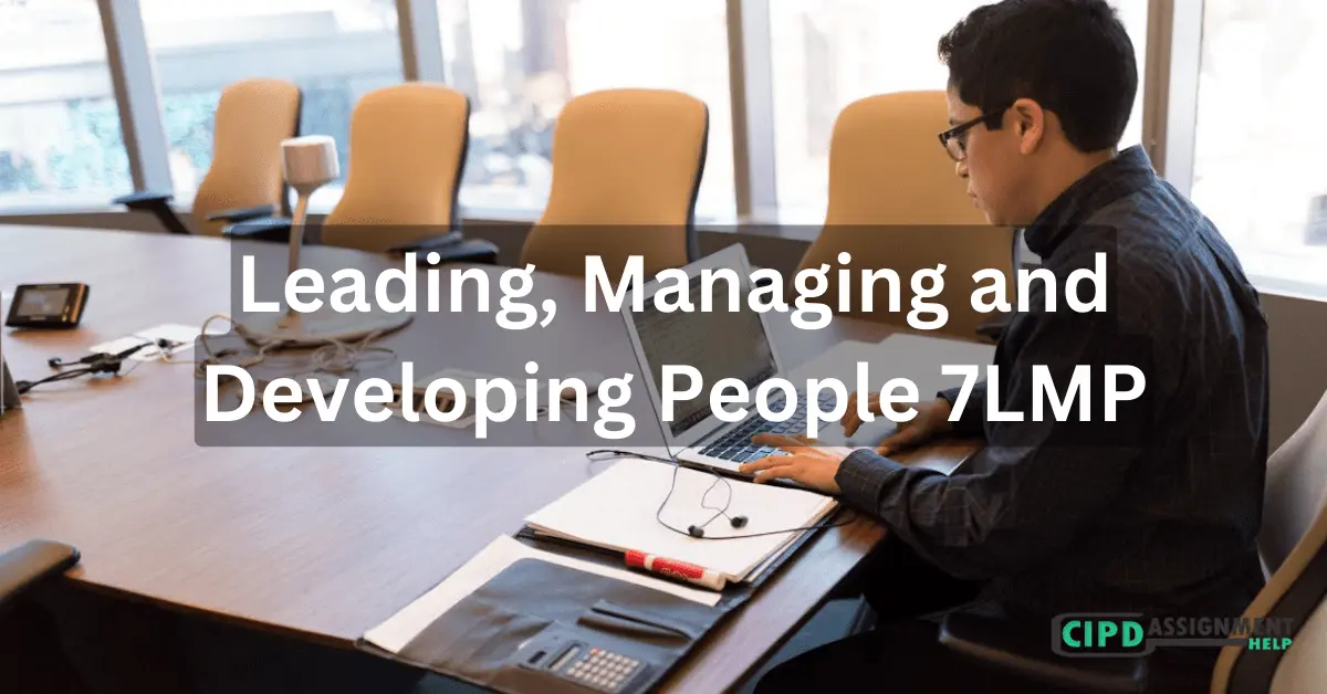 Leading, Managing and Developing People 7LMP