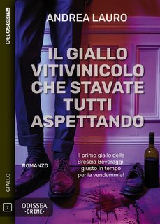 Andrea Lauro - Il giallo vitivinicolo che stavate tutti aspettando (2024)