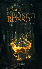 Arianna Cislacchi – I perduti di Bosco Rosso (2025)