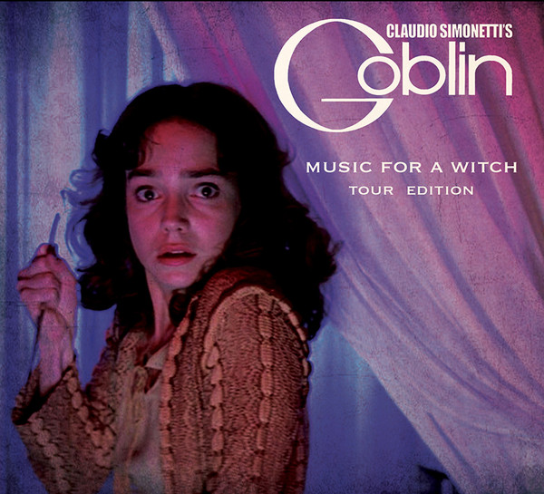 Claudio Simonetti's Goblin - Music For A Witch: Tour Edition (2018) .flac