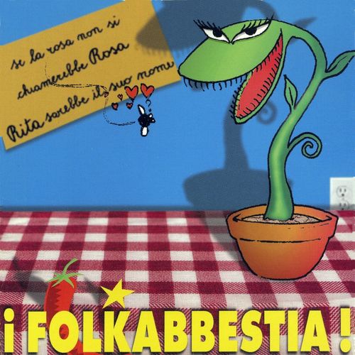 Folkabbestia - Se la rosa non si chiamerebbe Rosa Rita sarebbe il suo nome [Album] (Edel Italy Srl, 2016) 320