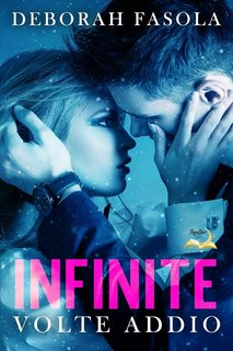 Deborah Fasola - Infinite Volte Addio (2024)