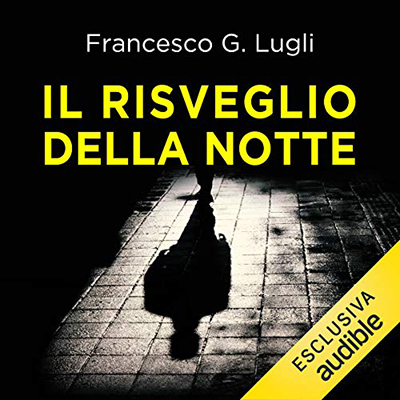 Francesco Lugli Giannoni - Il risveglio della notte (2021) (mp3 - 128 kbps)