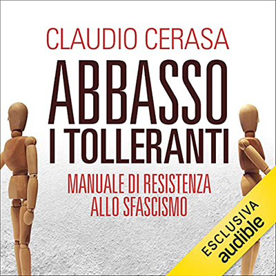 Claudio Cerasa - Abbasso i tolleranti (2021) (mp3 - 128 kbps)