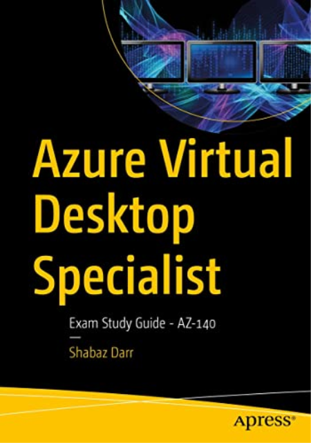 Azure Virtual Desktop Specialist: Exam Study Guide   AZ 140 (True PDF, EPUB)
