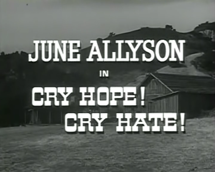 Zane Grey Theatre S05E03-Cry Hope, Cry Hate.mkv_