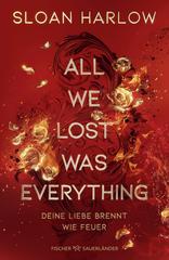 All-We-Lost-Was-Everything-Deine-Liebe-brennt-wie-Feuer.jpg