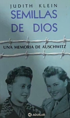Portada de Semillas de Dios. Una memoria de Auschwitz Portada de Semillas de Dios. Una memoria de Auschwitz