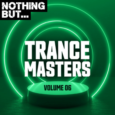 VA - Nothing But... Trance Masters Vol. 05-06 (2020)