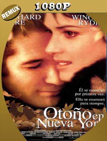 Autumn In New York (2000) Remux [1080p] [Latino] [GoogleDrive] [RangeRRojo]