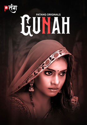 Gunah (2024) UNRATED 480p HEVC HDRip PatangMovies S01 Complete Hot Series [400MB] Full Movie Download
