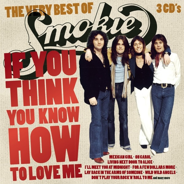Smokie - If You Think You Know How To Love Me (2014) [3xCD - FLAC]