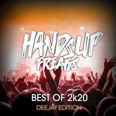 VA   Best Of Hands Up Freaks 2K20 (Deejay Edition) (2020)