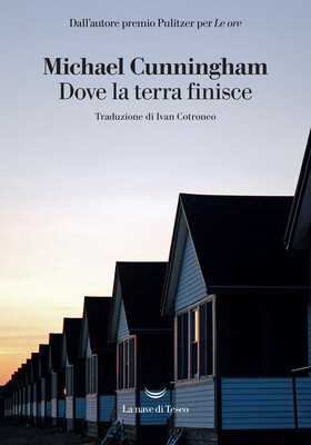 Michael Cunningham - Dove la terra finisce (2025)