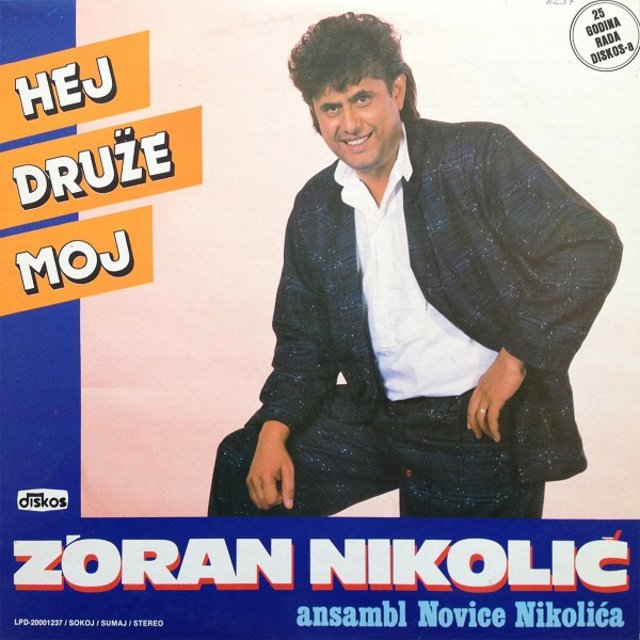 Zoran Nikolic - 1986 - Hej, druze moj  Cover