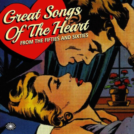 Various Artists - Great Songs of the Heart from the Fifties and Sixties (2015)