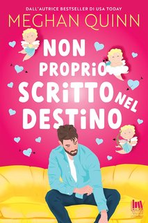 Meghan Quinn - Cane Brothers Vol. 2. Non proprio scritto nel destino (2024)