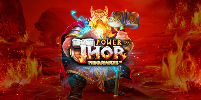 Rahasia Pola Spin Slot Power of Thor Untuk Jackpot Maksimal