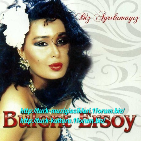 Bulent Ersoy - Biz Ayrilamayiz [1988] (1)