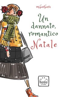 Mariantonietta Barbara - Un dannato, romantico Natale (2023)
