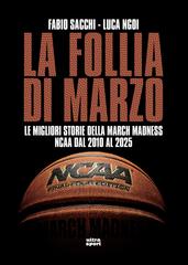 Fabio Sacchi, Luca Ngoi – La follia di marzo (2025)