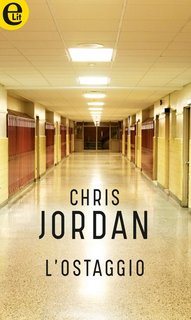 Chris Jordan - L’ostaggio (2018)