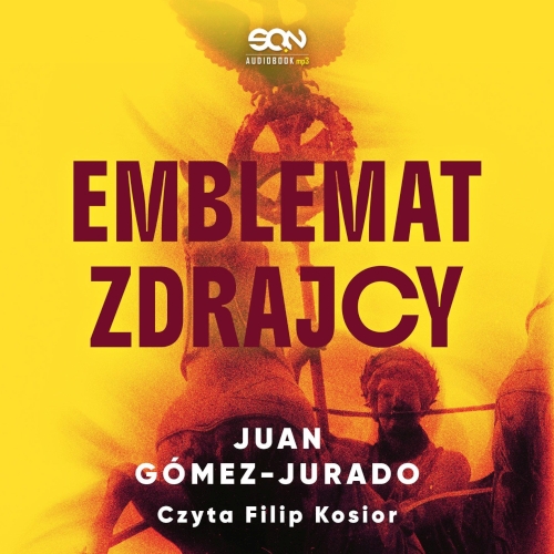 Gómez-Jurado Juan - Emblemat zdrajcy (2026)