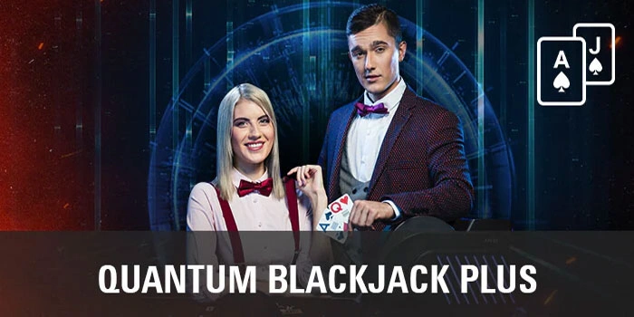 Bocoran Rahasia Quantum Blackjack Plus Yang Jarang Diketahui Pemain