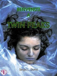 Sergio L. Duma - Benvenuti a Twin Peaks (2017)