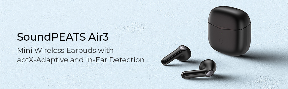 SOUNDPEATS AIR3 หูฟังบลูทูธรุ่นล่าสุด ต่อยอดความสำเร็จของ TrueAir2