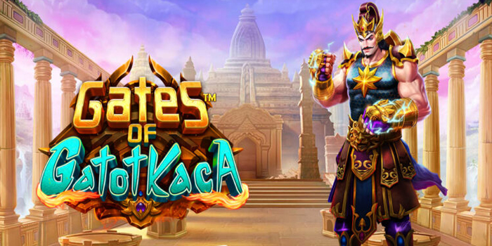 Trik Jitu Jackpot Slot Gates of Gatotkaca Tanpa Ribet