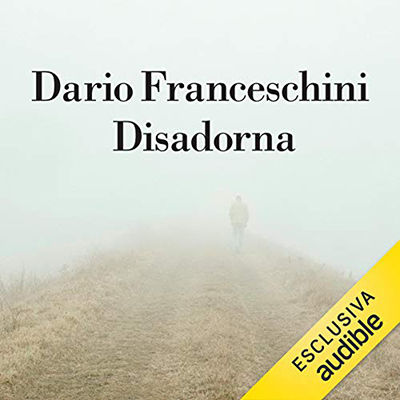 Dario Franceschini - Disadorna e altre storie  (2021) (mp3 - 64 kbps)