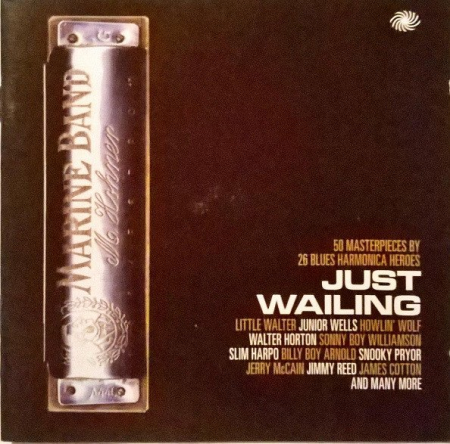 5ed83569 924c 434b a6e7 3a3c0d1897be - VA - Just Wailing: 50 Masterpieces By 26 Blues Harmonica Heroes (2013)