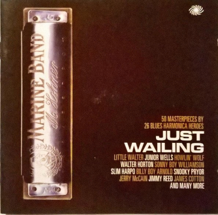 VA - Just Wailing: 50 Masterpieces By 26 Blues Harmonica Heroes (2013)