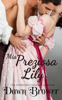Dawn Brower - Mia preziosa Lily (2023)