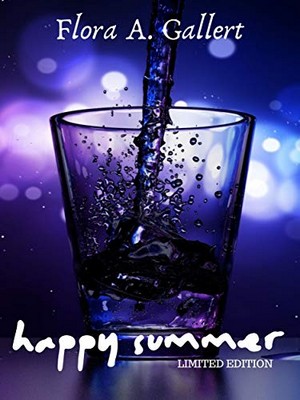 Flora A. Gallert - Happy Summer. Cofanetto 3 romanzi (2019)