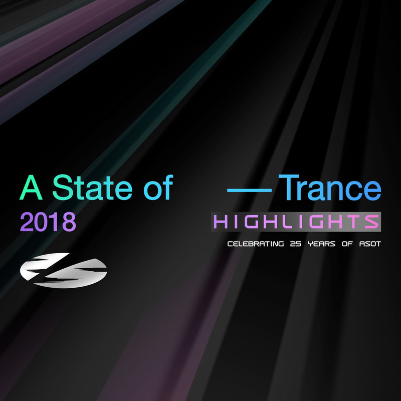 A State of Trance 25 Years: 2018 Highlights (Extended Versions)