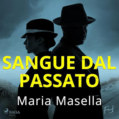 Maria Masella - Sangue dal passato (2024) (mp3 - 128 kbps)