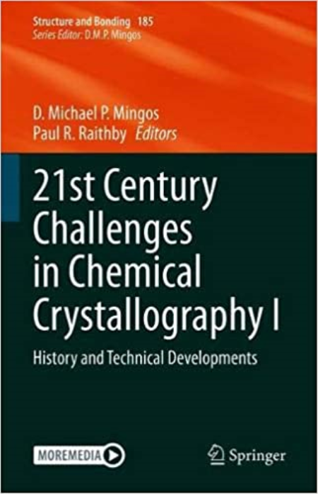 21st Century Challenges in Chemical Crystallography I: History and Technical Developments