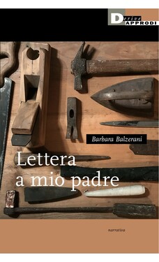 Barbara Balzerani – Lettera a mio padre (2021)