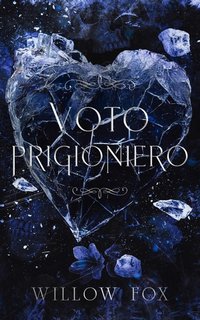 Willow Fox - Matrimoni di Mafia 2. Voto prigioniero (2023)