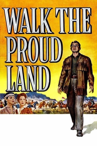 Walk The Proud Land (1956) [1080p] [BluRay] [YTS MX]