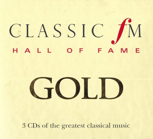 Classic FM - Hall of Fame Gold (2002) (3 CD set) Classic FM - Hall of Fame Gold (2002) (3 CD set)
