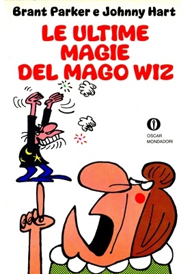 Oscar 1345 - Oscar fumetti 30, Le ultime magie del mago Wiz (Mondadori 1981-04-22)