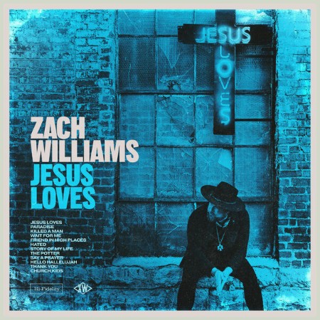 Zach Williams - Jesus Loves (2025)