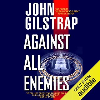 Against All Enemies by John Gilstrap [Audiobook]