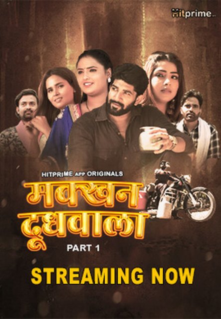 Makkhan Doodhwala (2024) S01E01T03 Hitprime Hindi Web Series WEB-DL H264 AAC 1080p 720p Download