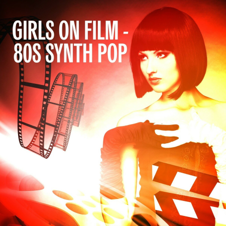 VA - Girls On Film: 80s Synth Pop (2018)