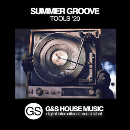 0b79ee92 44c9 4a1c a89b 72820f93f509 - VA - Summer Groove Tools '20 (2020)